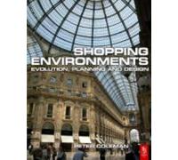 Shopping Environments: Evolution, Planning and Design