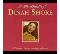 Shore, Dinah - A Portrait Of Dinah Shore: A 2 Compact Disc Set Containing 48 Tracks