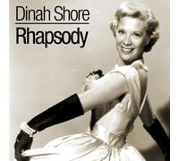 Shore Dinah - Rhapsody