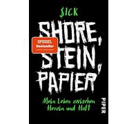 Shore, Stein, Papier: Mein Leben zwischen Heroin und Haft, Sick 97834.