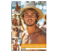 Shoreline Seduction - Sexy Guys at the Beach (Desk Calendar 2026 DIN A5 portrait), CALVENDO 12 Month DeskCalendar: Twelve months of sexy, muscular men ... Pure temptation and eroticism all year round