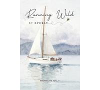 SHORELINE VOLUME 4 (Running Wild by EVERLY): A Minimalist Lined Journal for Writing, Reflection & Creative Ideas