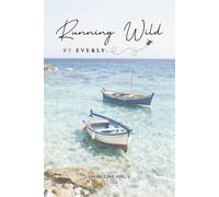 SHORELINE VOLUME 5 (Running Wild by EVERLY): A Minimalist Lined Journal for Writing, Reflection & Creative Ideas