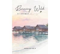 SHORELINE VOLUME 8 (Running Wild by EVERLY): A Minimalist Lined Journal for Writing, Reflection & Creative Ideas