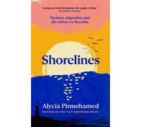 Shorelines : Memory, migration and the selves we become