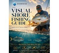 ShoreWise Angler: The Visual Shore Fishing Guide