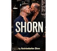 SHORN: Six Men. One Chair. No Apologies. (Hairfetish Stories)