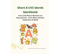 Short A CVC Words Workbook: A Fun CVC Phonics Workbook for Early Learners - Trace, Read, and Color Simple Short A Words