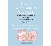 Short A Word Family Workbook for Kindergarten & 1st Grade: Mixed Practice with Review & Extension Word Families: Build Reading Confidence with Mixed ... (Short Vowel Word Families Workbook Series)