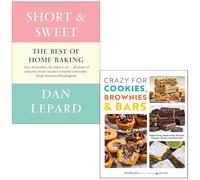 Short and Sweet By Dan Lepard & Crazy For Cookies Brownies & Bars By Dorothy Kern 2 Books Collection Set