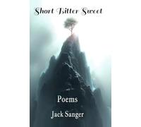 Short Bitter Sweet: Poetry