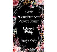 Short, But Not Always Sweet (Edition1st)