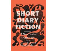Short Diary Fiction : A New Global Anthology