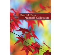 Short & Easy Manuals Collection