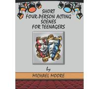 Short Four-Person Acting Scenes for Teenagers