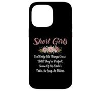 Short Girls God Only Lets Things Grow Until They're Perfect Case for iPhone 14 Pro Max