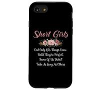 Short Girls God Only Lets Things Grow Until They're Perfect Case for iPhone SE (2020) / 7 / 8