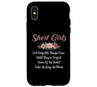 Short Girls God Only Lets Things Grow Until They're Perfect Case for iPhone X/XS