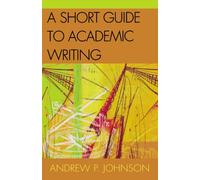 Short Guide to Academic Writing