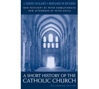 Short History of the Catholic Church