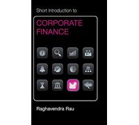 Short Introduction to Corporate Finance (Cambridge Short Introductions to Management)