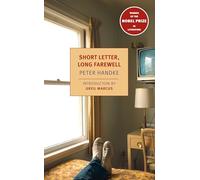 Short Letter, Long Farewell (New York Review Books Classics): Peter Handke