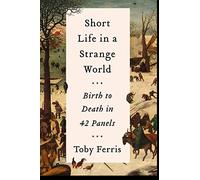 Short Life in a Strange World