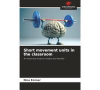 Short movement units in the classroom: An empirical study on impact and benefits