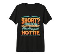 Short People Design for Small Person - I Prefer The Term Premium T-Shirt