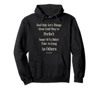 Short People God Only Lets Things Grow Until They're Perfect Pullover Hoodie