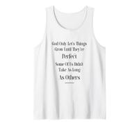 Short People God Only Lets Things Grow Until They're Perfect Tank Top