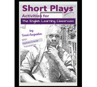Short Plays: Activities for The English Learning Classroom With Haitian Creole Translation