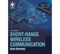 Short-range Wireless Communication: Fundamentals of RF System Design and Application
