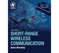Short-range Wireless Communication: Fundamentals of RF System Design and Application