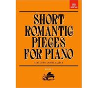 Short Romantic Pieces for Piano, Book I (Short Romantic Pieces for Piano (ABRSM))
