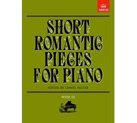 Short Romantic Pieces for Piano, Book III (Short Romantic Pieces for Piano (ABRSM))