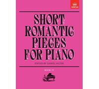 Short Romantic Pieces for Piano, Book IV (Short Romantic Pieces for Piano (ABRSM))