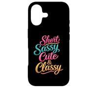 Short Sassy Cute & Classy Woman Female Fun Confident Chic Case for iPhone 17