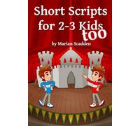 Short Scripts for 2-3 Kids Too