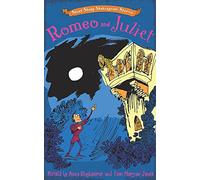 Short, Sharp Shakespeare Stories: Romeo and Juliet