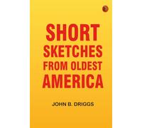 Short Sketches from Oldest America