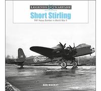 Short Stirling: RAF Heavy Bomber in World War II (Legends of Warfare: Aviation): 58
