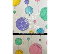 Short Stories: A Compilation of Student Tales