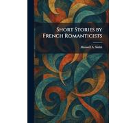 Short Stories by French Romanticists