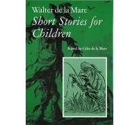 Short Stories for Children: v. 3 (Walter de la Mare, Short Stories for Children)