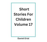 Short Stories For Children Volume 17 (17)