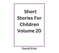 Short Stories For Children Volume 20