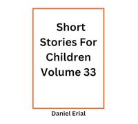 Short Stories For Children Volume 33