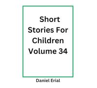 Short Stories For Children Volume 34