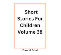 Short Stories For Children Volume 38